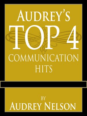 cover image of Audrey's Top 4 Communication Hits